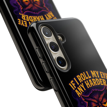 Phone Case — 'If I Roll My Eye Any Harder I'll Take Flight' Owl Graphic