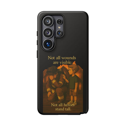 Phone Case — “Not All Wounds Are Visible” Firefighter PTSD Support Design