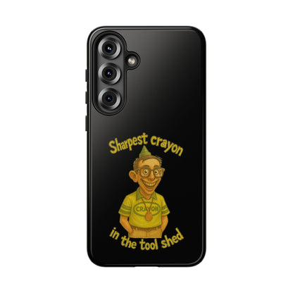 Phone Case — "Sharpest Crayon in the Tool Shed" Retro Teacher/Geek Protective Cover