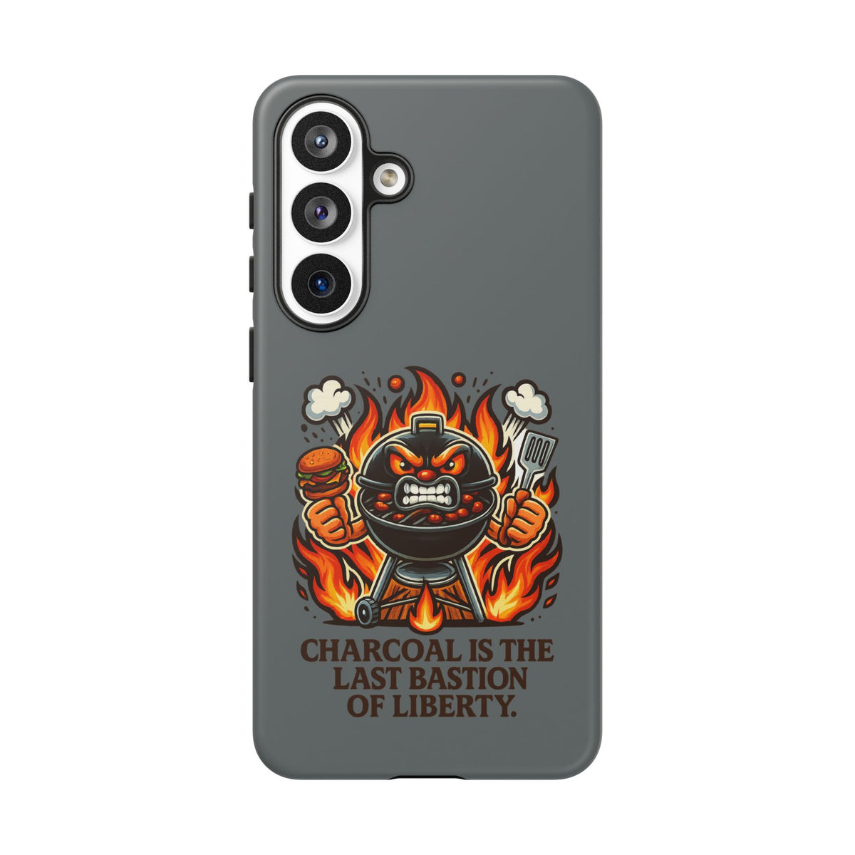 Grilling Phone Case — "Charcoal Is the Last Bastion of Liberty" BBQ Design