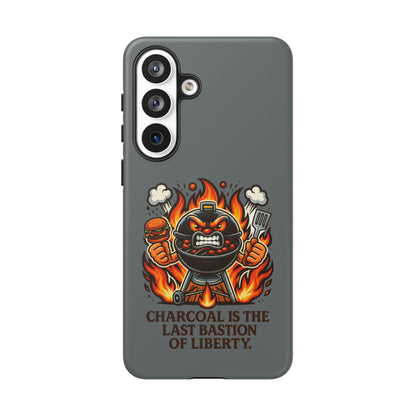 Grilling Phone Case — "Charcoal Is the Last Bastion of Liberty" BBQ Design