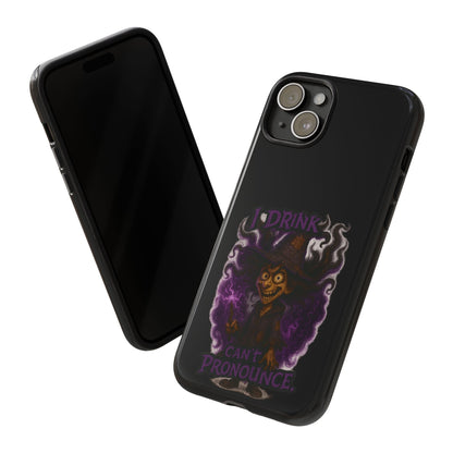 Phone Case — Witch Illustration "I Drink, Can't Pronounce" Protective Cover