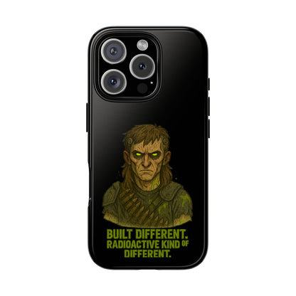 Phone Case — "Built Different, Radioactive Kind of Different" Mutant Design