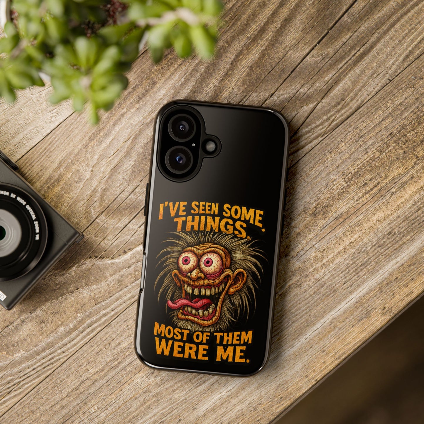 Funny Retro Monster Phone Case — "I've Seen Some Things, Most Of Them Were Me"