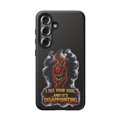 Phone Case — Fiery One‑Eye Demon with "I See Your Soul... And It's Disappointing"