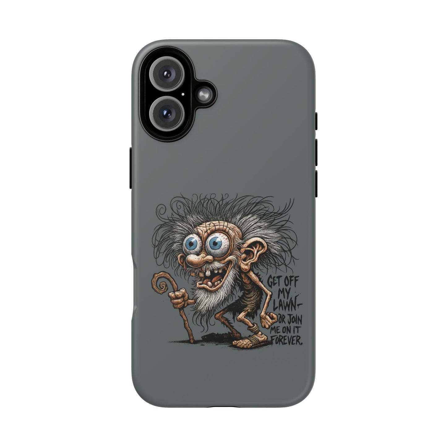 Phone Case — Funny Grumpy Troll Design: “Get Off My Lawn” Protective Cover