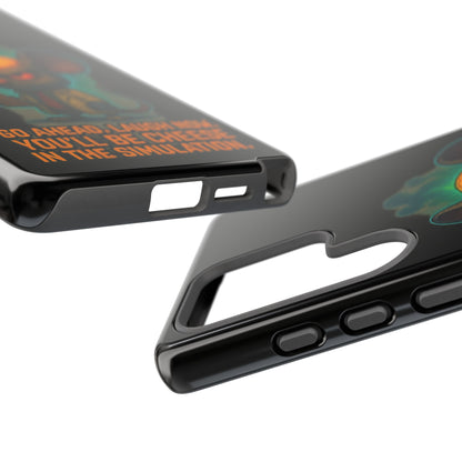 Phone Case — 'You'll Be Cheese in the Simulation' Angry Detective Mouse Graphic