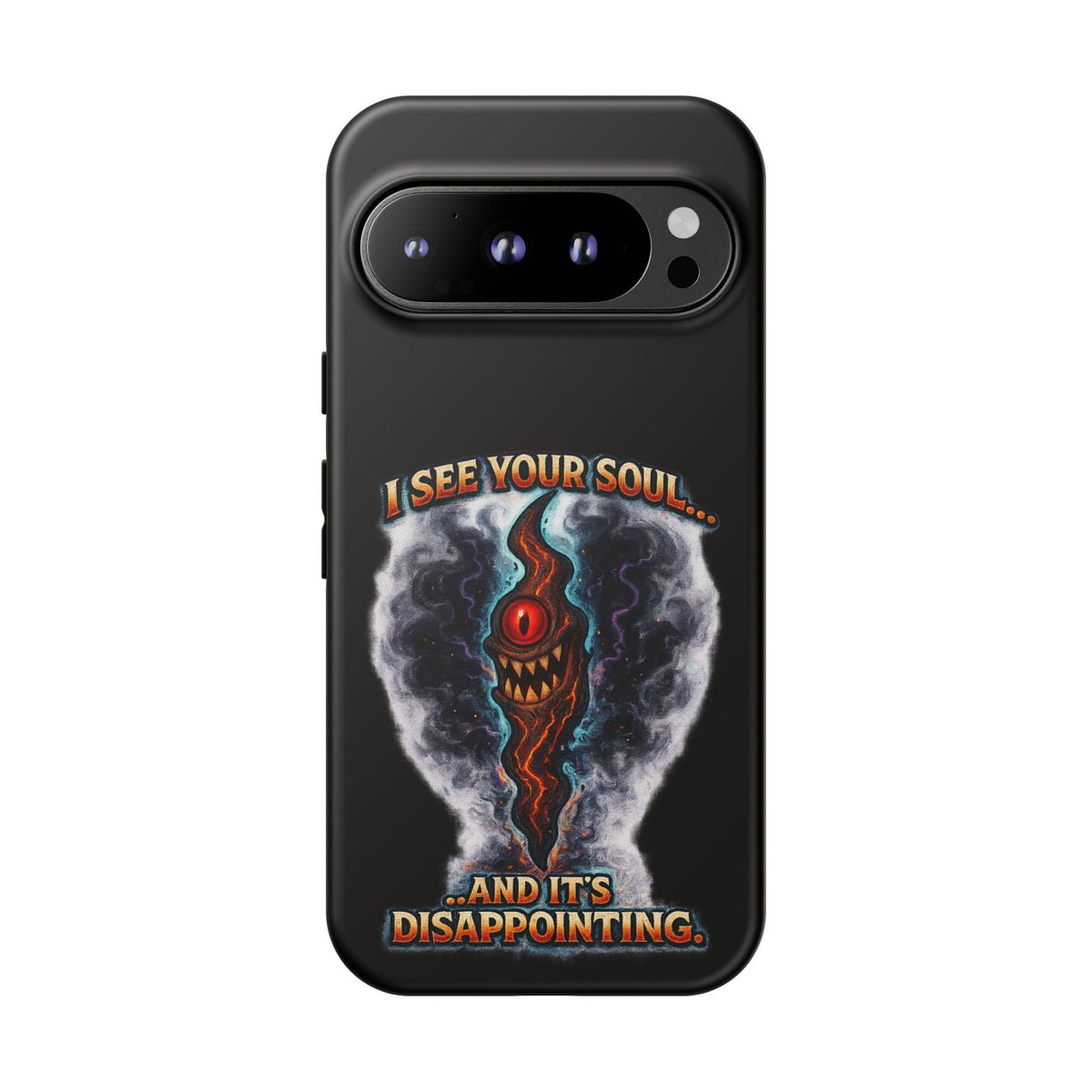 Phone Case — "I See Your Soul and It’s Disappointing" Dark Horror Graphic