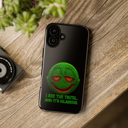 Phone Case — Green Smiley 'I See The Truth... And It's Hilarious' Protective Cover