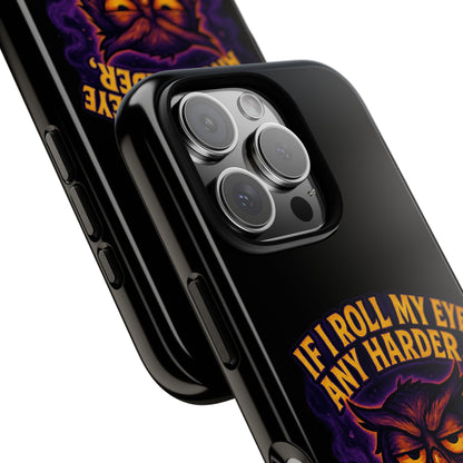 Phone Case — 'If I Roll My Eye Any Harder I'll Take Flight' Owl Graphic