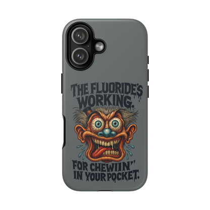 Phone Case — Retro Horror Graphic “The Fluoride’s Working” Shock Art