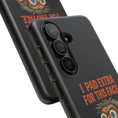 Funny ‘I Paid Extra For This Face’ Phone Case — Retro Horror Cartoon Design