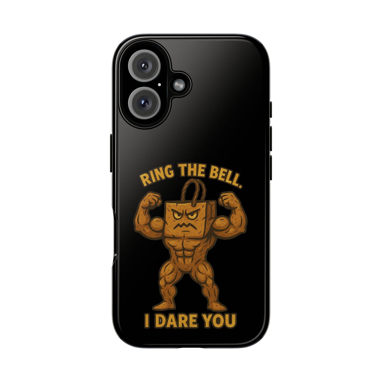 Phone Case — "Ring the Bell I Dare You" Tough Gym Mascot