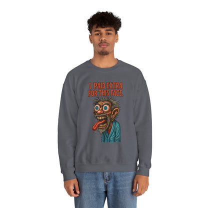 I Paid Extra for This Face Sweatshirt