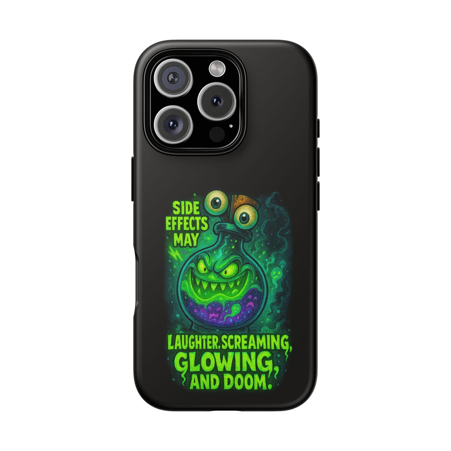 Phone Case — 'Side Effects May Include Laughter, Screaming, Glowing, and Doom' Neon Monster