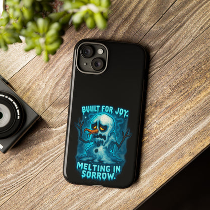 Phone Case — 'Built for Joy, Melting in Sorrow' Blue Melting Snowman Protective Case