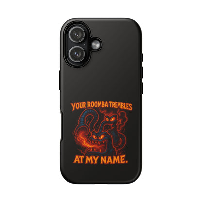 Phone Case — "Your Roomba Trembles at My Name" Fiery Cat Design