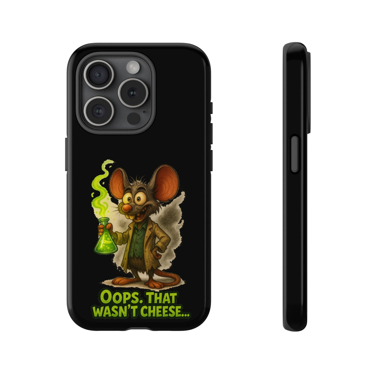 Phone Case — Funny Cartoon Rat "Oops That Wasn't Cheese" Protective Cover