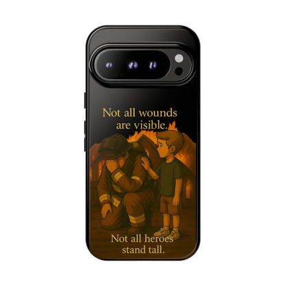 Phone Case — “Not All Wounds Are Visible” Firefighter PTSD Support Design