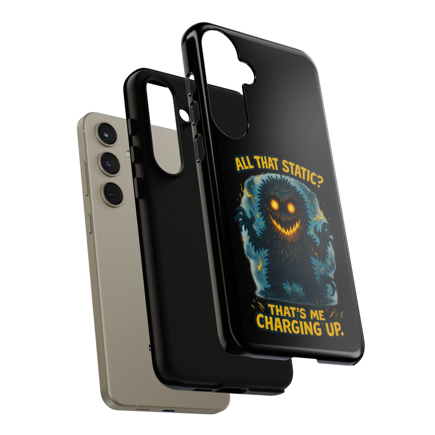 Phone Case — 'All That Static? That's Me Charging Up' Cute Monster Protective Case