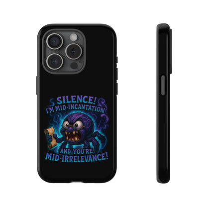 Phone Case — "Silence! I'm Mid-Incantation" Cute Angry Spider Magic Design