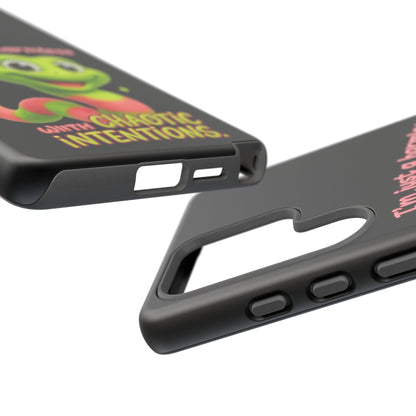 Phone Case — “I’m Just a Harmless Lil Worm… With Chaotic Intentions” Cute Cartoon Worm Design