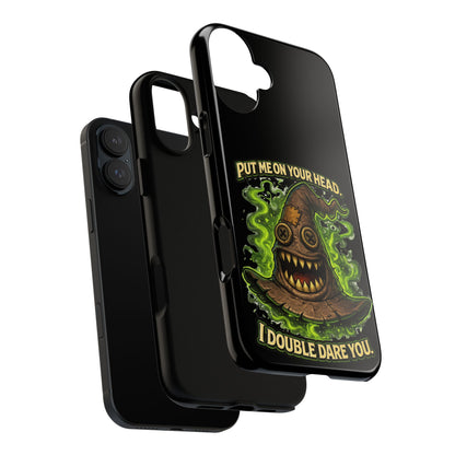 Phone Case — “Put Me On Your Head, I Double Dare You” Scary Witch Hat Design