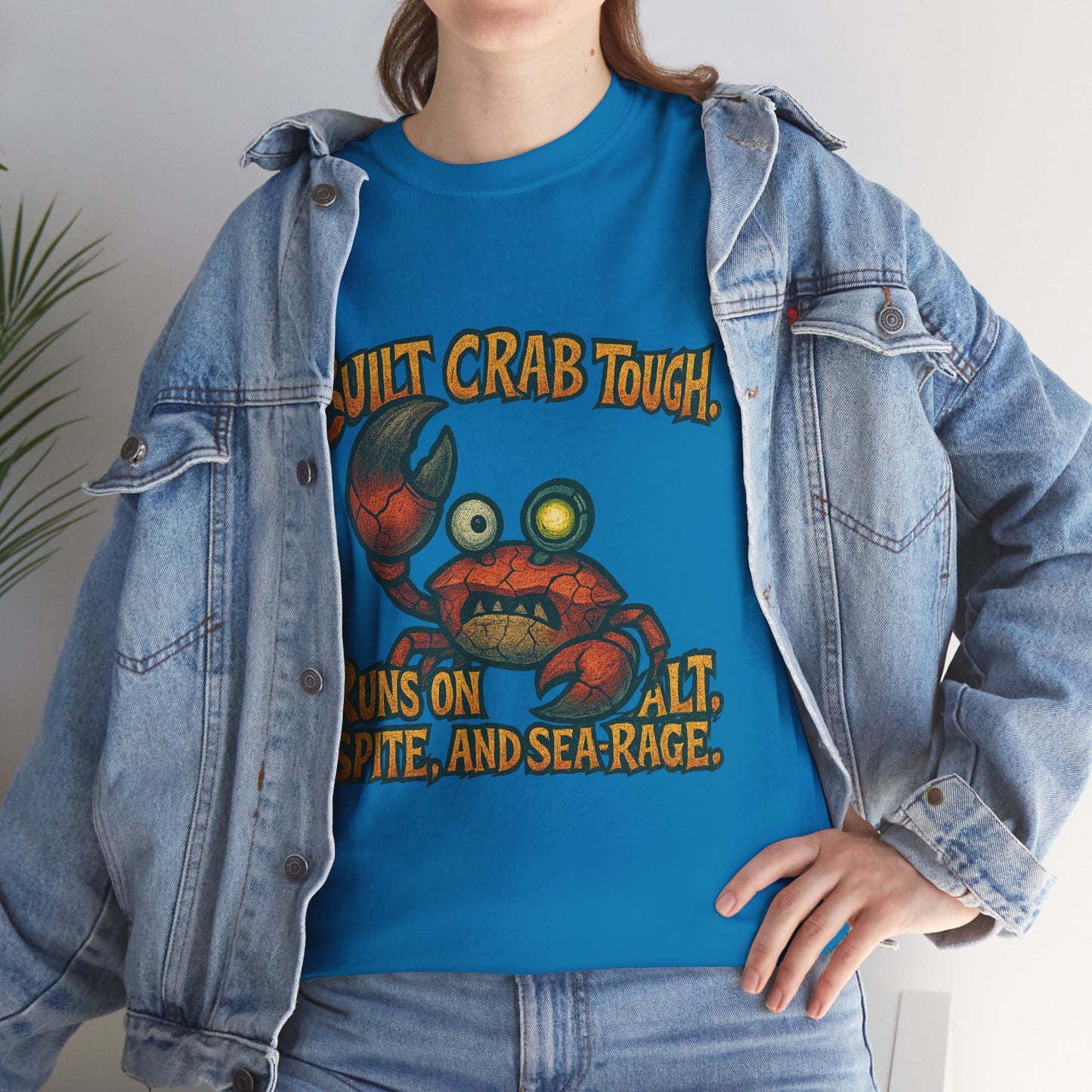 Built Crab Tough crab graphic Tee | Runs on salt, spite, and sea rage
