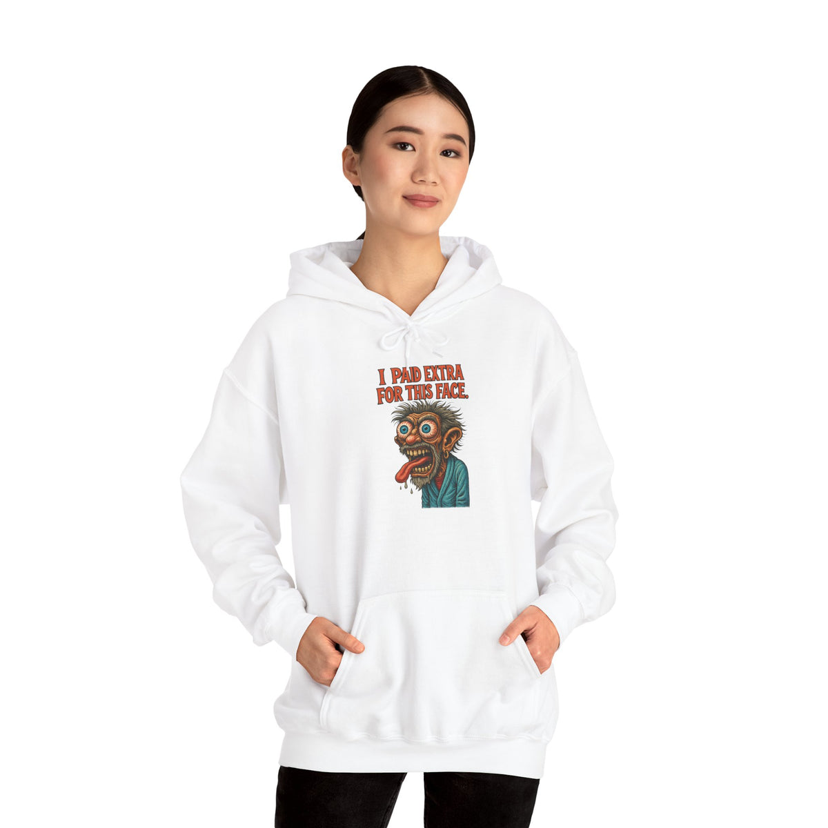 I Paid Extra For This Face Hoodie