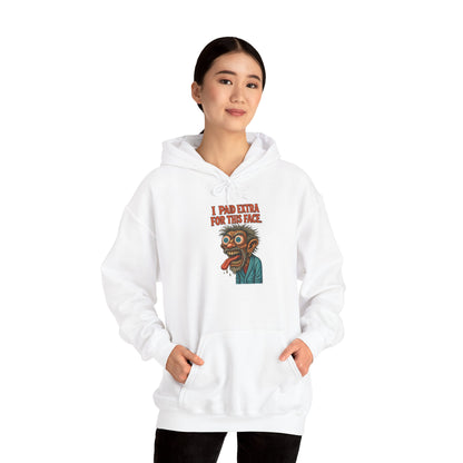 I Paid Extra For This Face Hoodie