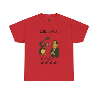 Resist Graphic Tee — 'We Will Resist' Political Cartoon T-Shirt
