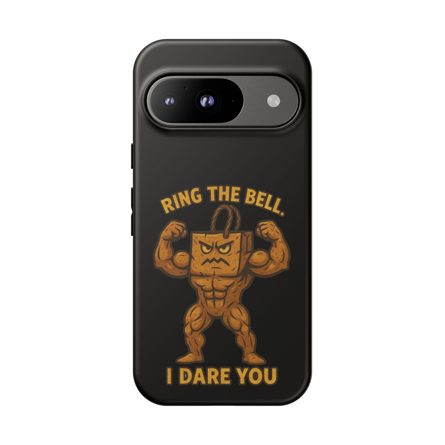 Phone Case — "Ring the Bell I Dare You" Tough Gym Mascot