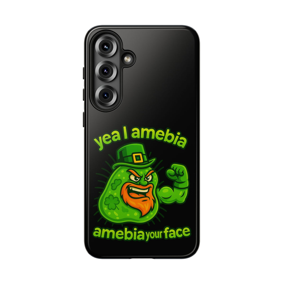 Phone Case – “Yea I Amebia, Amebia Your Face” St. Patrick’s Day Funny Amoeba Design