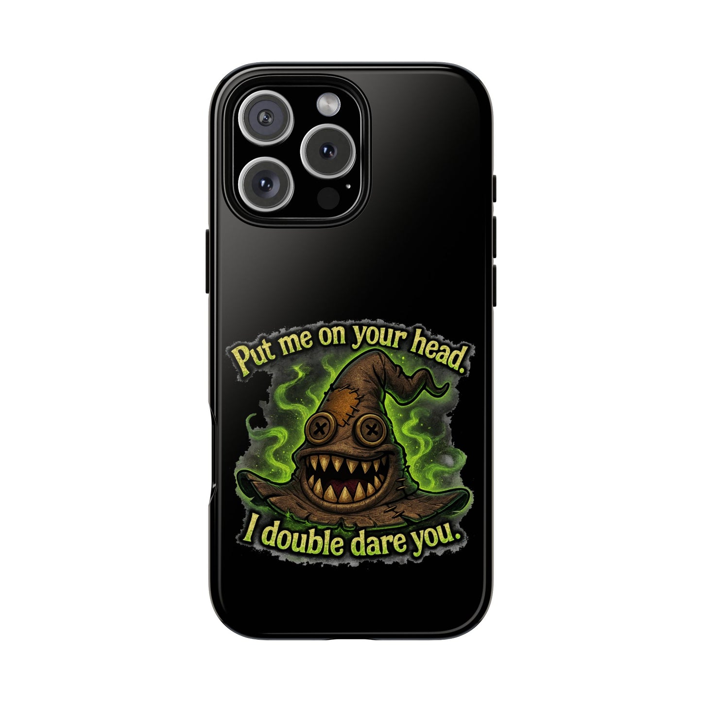 Phone Case — 'Put Me On Your Head, I Double Dare You' Witch Hat Horror Design