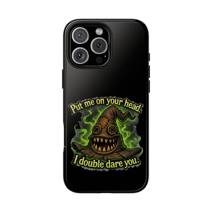 Phone Case — 'Put Me On Your Head, I Double Dare You' Witch Hat Horror Design