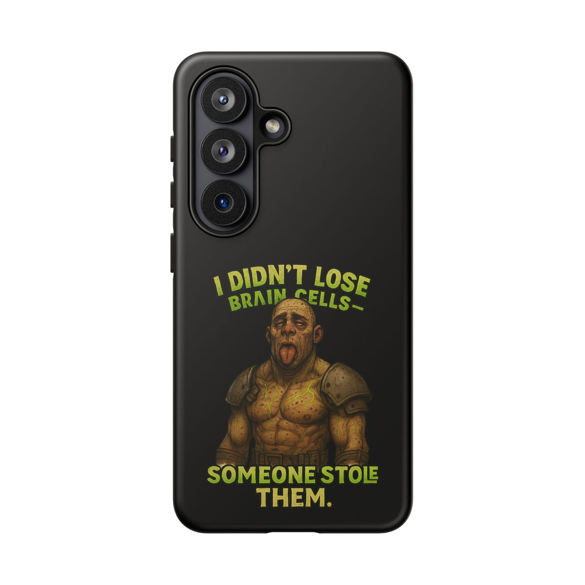 Phone Case — "I Didn't Lose Brain Cells, Someone Stole Them" Funny Zombie Warrior Protective Cover