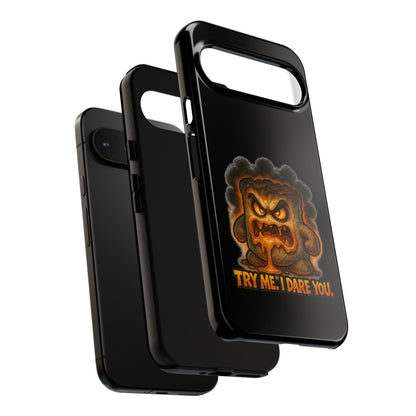 Phone Case — 'Try Me, I Dare You' Angry Lava Monster Graphic