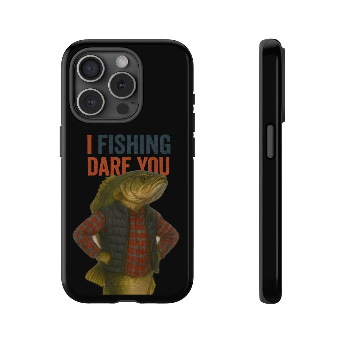 Fishing Dare You Phone Case — Funny Bass Angler Protective Cover
