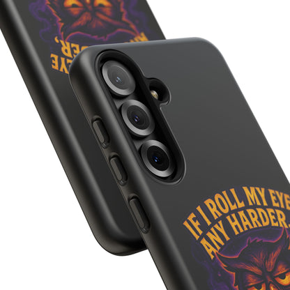 Phone Case — 'If I Roll My Eye Any Harder I'll Take Flight' Owl Graphic