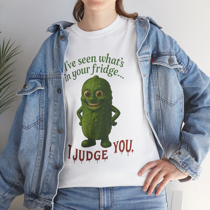 Judgmental Pickle – Funny Fridge T-Shirt