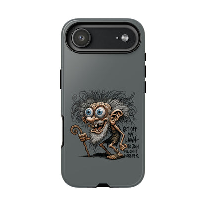 Phone Case — Funny Grumpy Troll Design: “Get Off My Lawn” Protective Cover