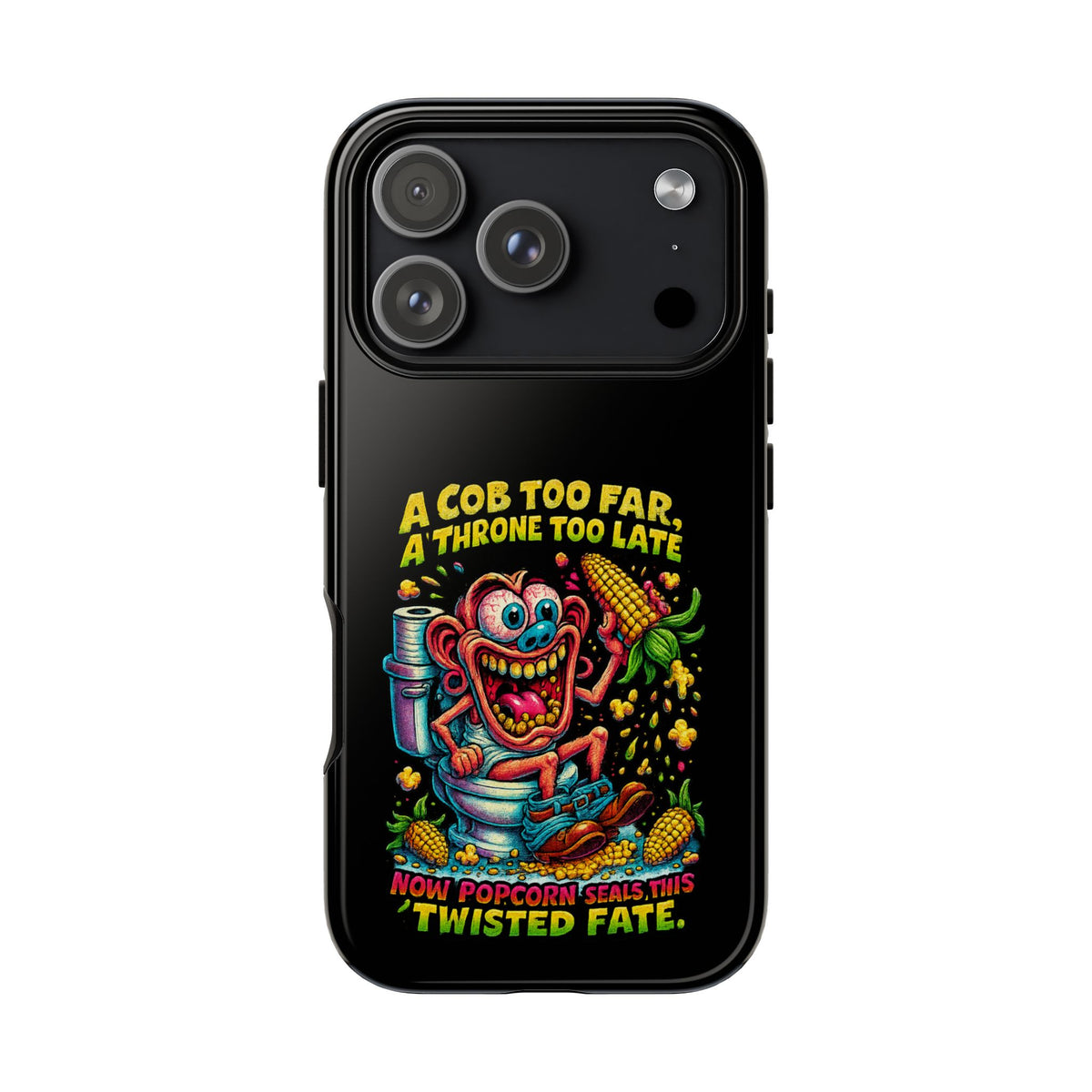 Phone Case — "A Cob Too Far" Popcorn Horror Design