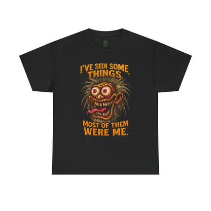 I’ve Seen Some Things – Old Guy Chaos Tee
