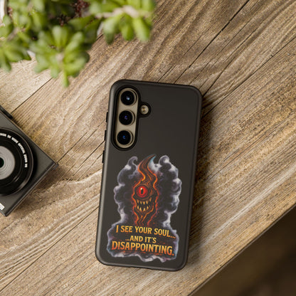 Phone Case — Fiery One‑Eye Demon with "I See Your Soul... And It's Disappointing"