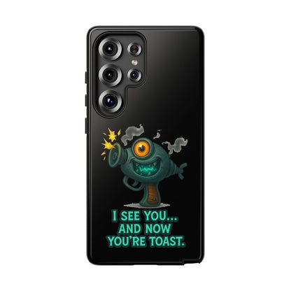 Phone Case — Cute Zombie Blaster Design with "I See You... And Now You're Toast"