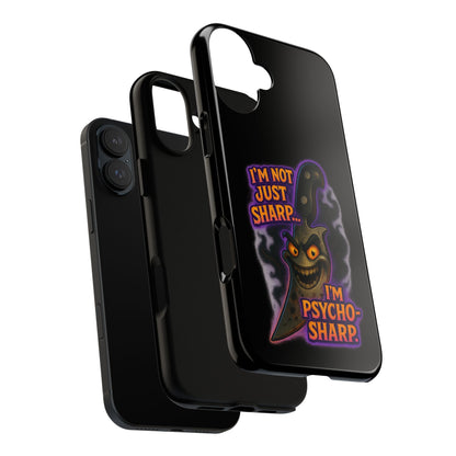 Knife Graphic Phone Case — "I'm Not Just Sharp... I'm Psycho-Sharp" Horror Phone Cover