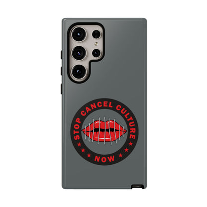Phone Case — "Stop Cancel Culture Now" Graphic Tough Protective Case