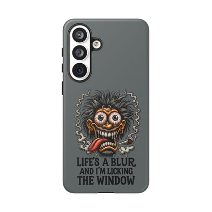 Phone Case — 'Life's a Blur and I'm Licking the Window' Funky Monster Graphic
