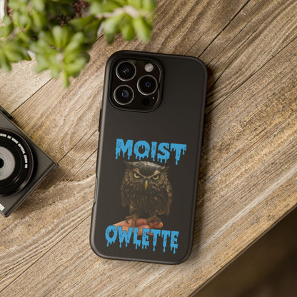 Moist Owlette Phone Case — Funny Owl Graphic Protective Case