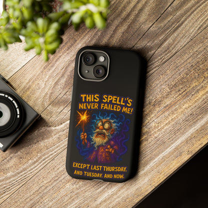 Wizard Phone Case — "This Spell's Never Failed Me!" Funny Magic Protective iPhone Cover